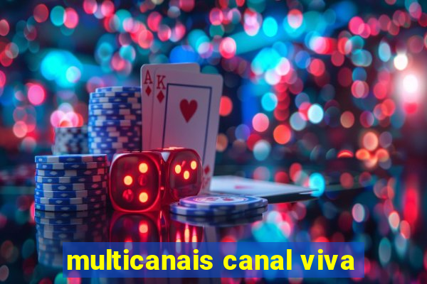 multicanais canal viva